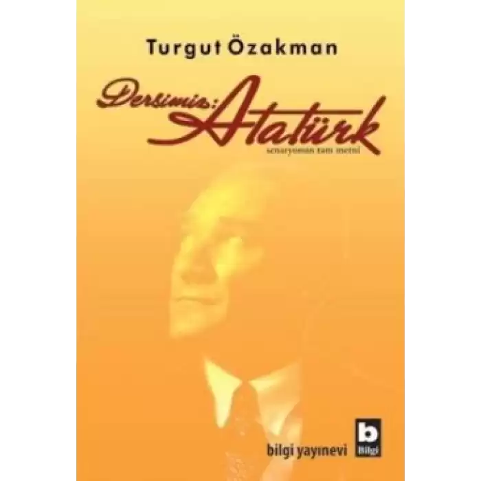 Dersimiz: Atatürk