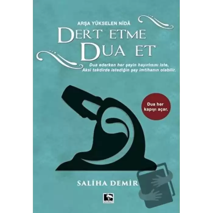 Dert Etme Dua Et (Ciltli)