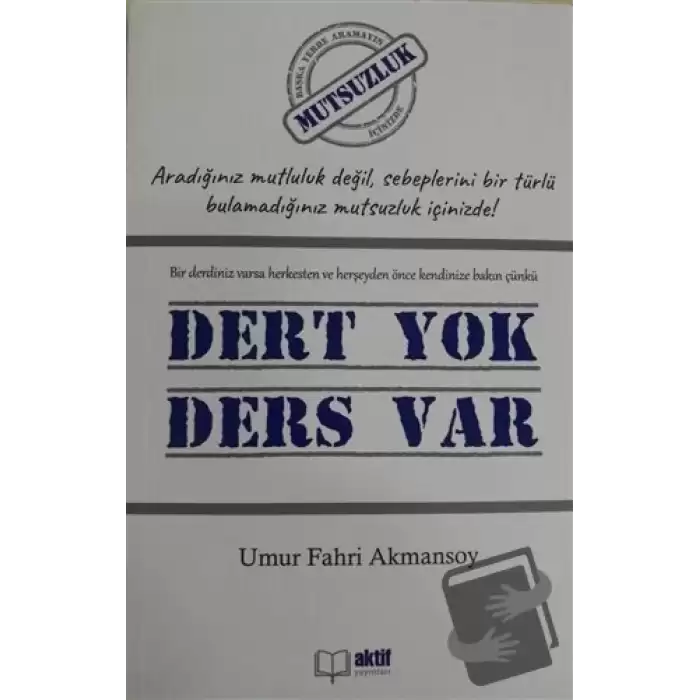 Dert yok Ders Var