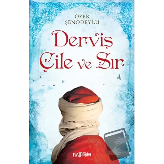 Derviş Çile ve Sır