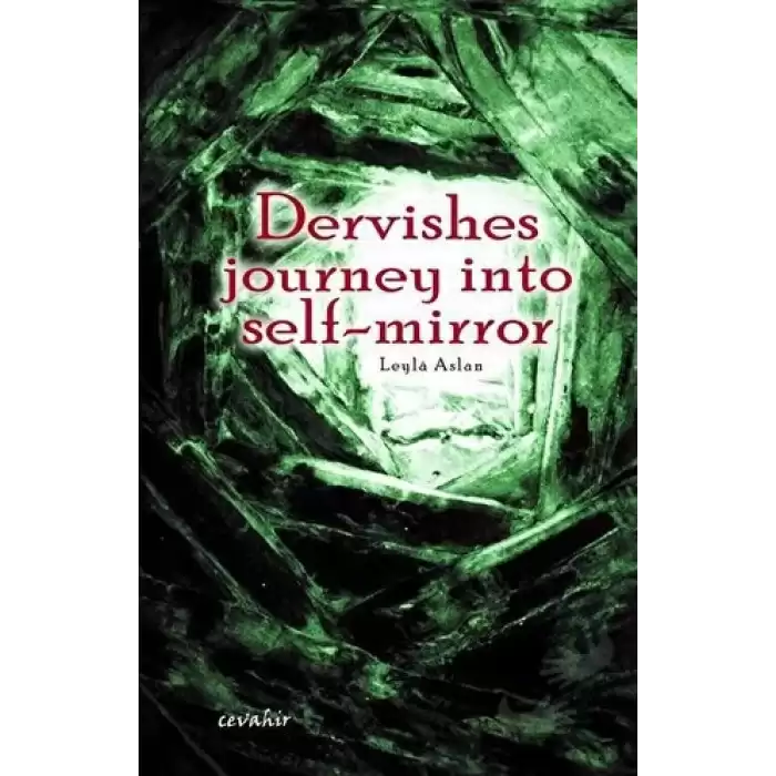 Dervishes Journey İnto Self-Mirror