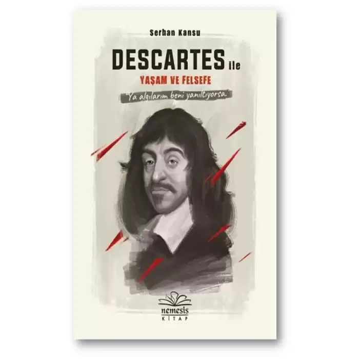 Descartes ile  Yaşam ve Felsefe (Ciltli)