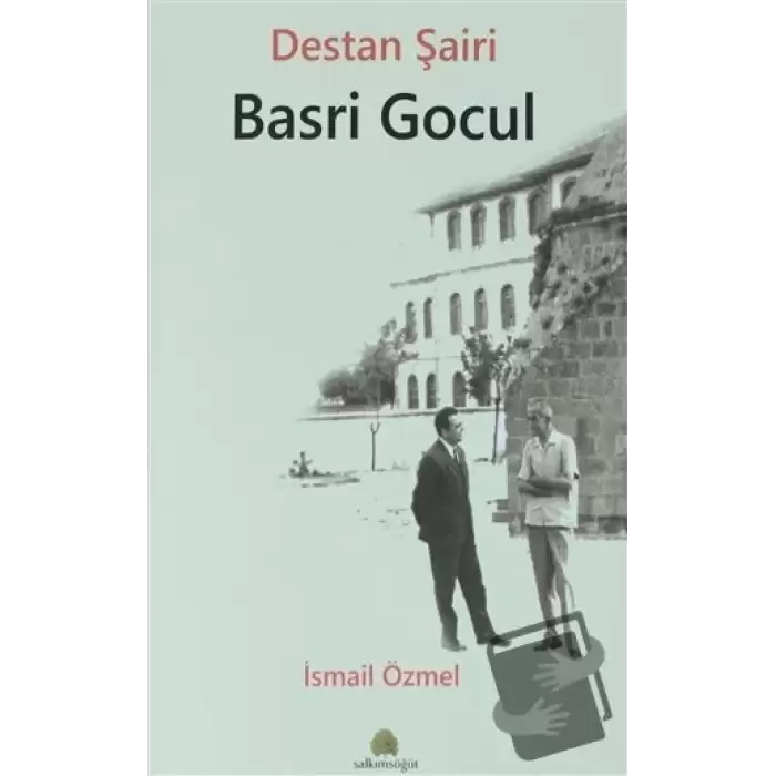 Destan Şairi Basri Gocul