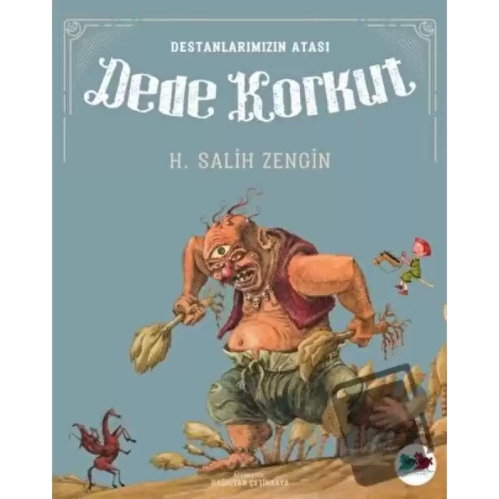 Destanlarımızın Atası Dede Korkut