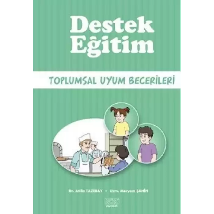 Destek Eğitim - Toplumsal Uyum Becerileri