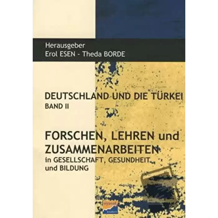 Deutschland und Die Türkei Band 2 Forschen Lehren und Zusammenarbeiten