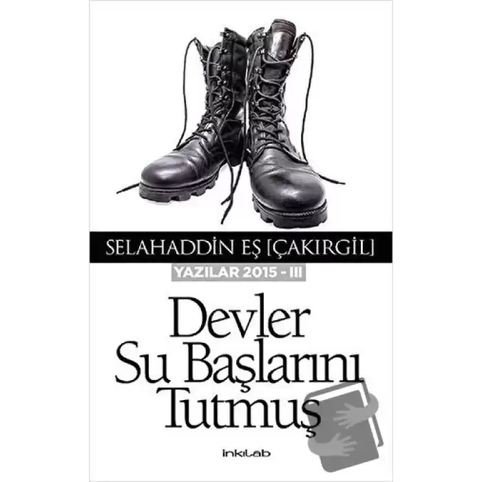 Devler Su Başlarını Tutmuş