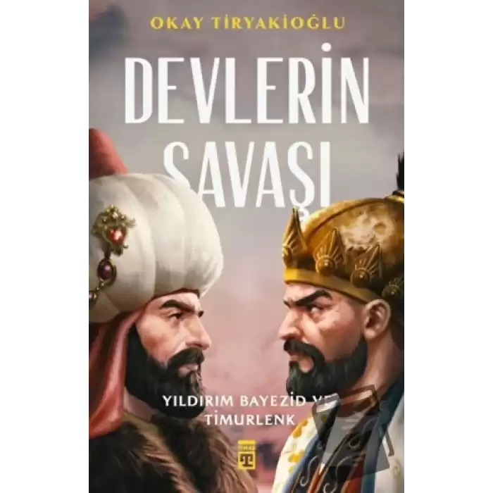 Devlerin Savaşı / Yıldırım - Timur