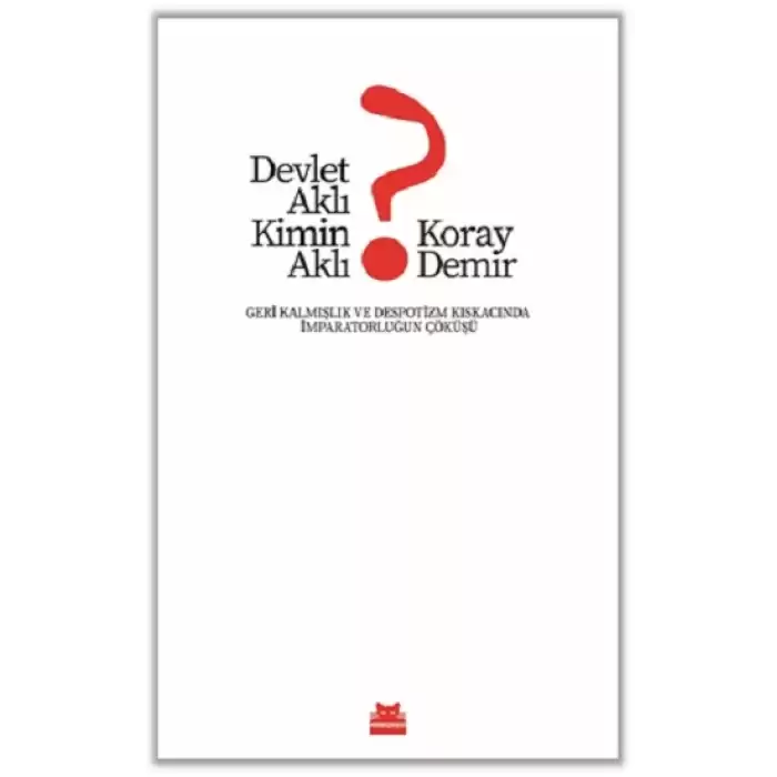 Devlet Aklı Kimin Aklı?