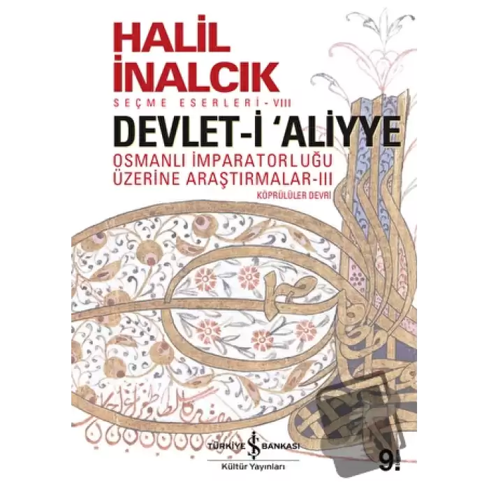 Devlet-i Aliyye: Osmanlı İmparatorluğu Üzerine Araştırmalar 3