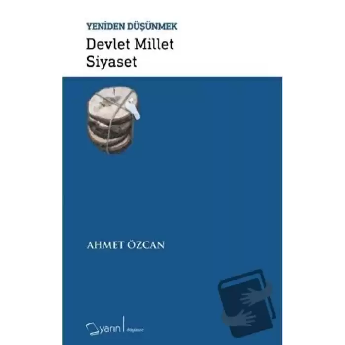 Devlet Millet Siyaset - Yeniden Düşünmek