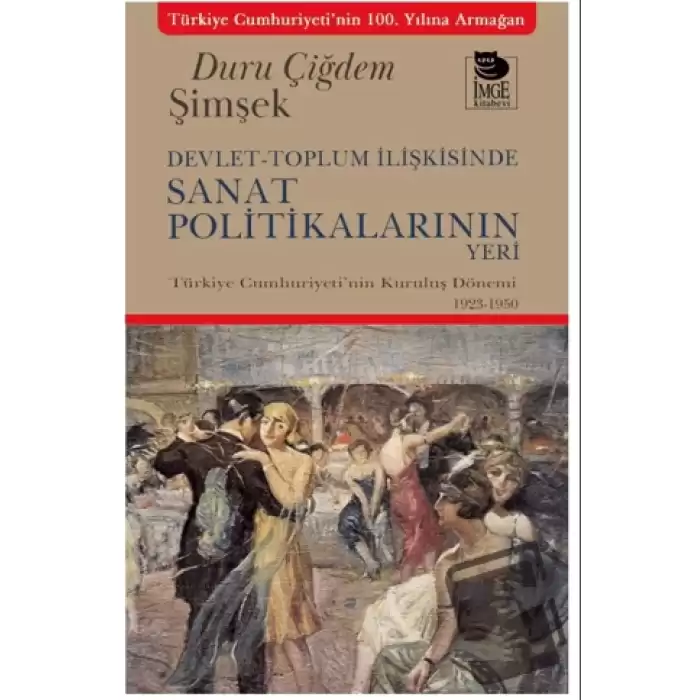 Devlet-Toplum İlişkisinde Sanat Politikalarının Yeri