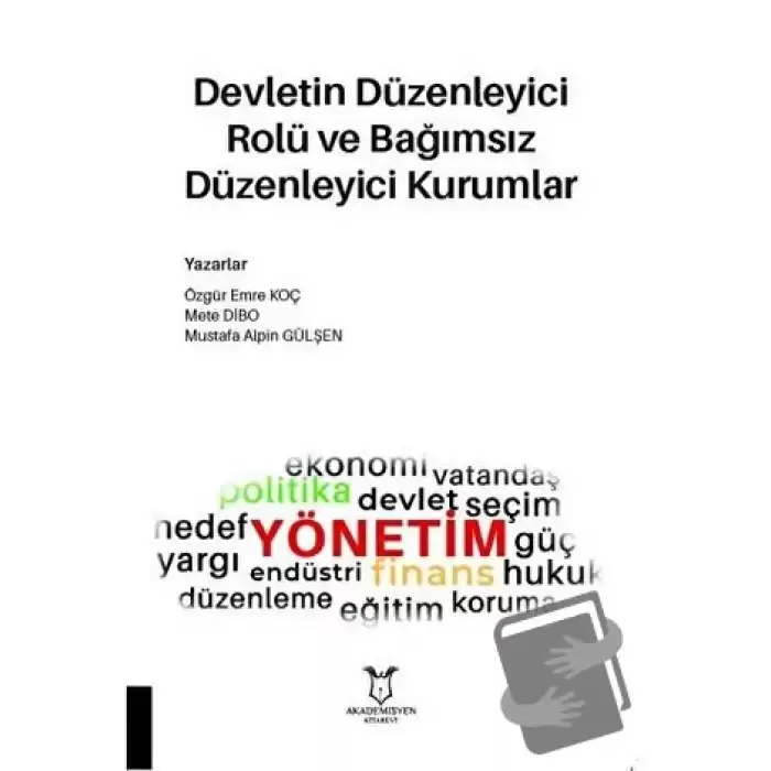 Devletin Düzenleyici Rolü ve Bağımsız Düzenleyici Kurumlar