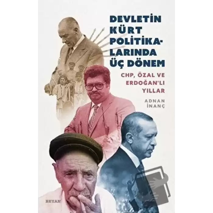 Devletin Kürt Politikalarında Üç Dönem