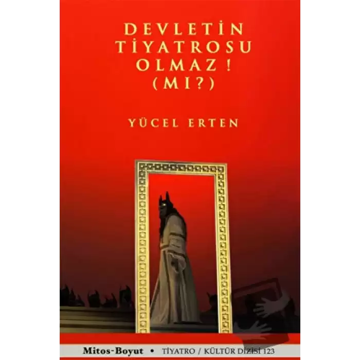 Devletin Tiyatrosu Olmaz! (Mı?)