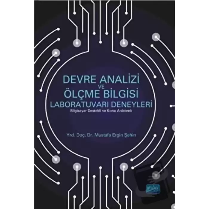 Devre Analizi ve Ölçme Bilgisi Laboratuvarı Deneyleri