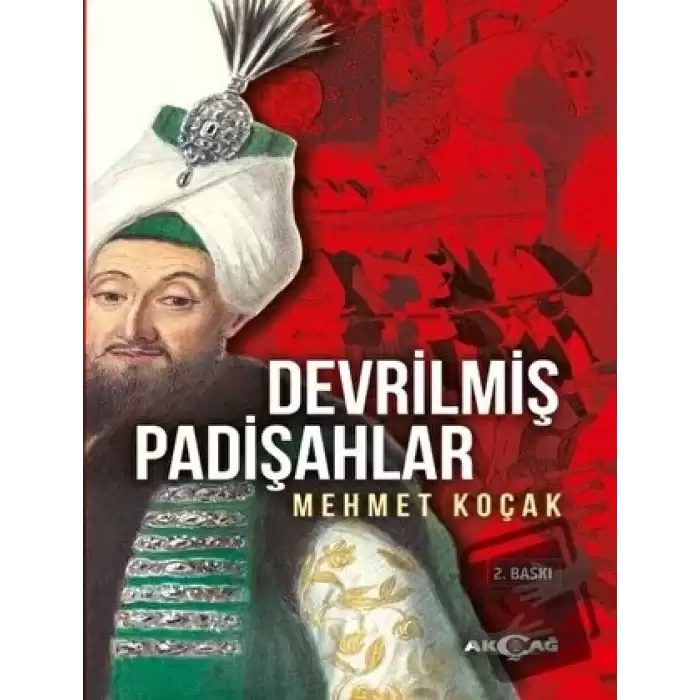 Devrilmiş Padişahlar