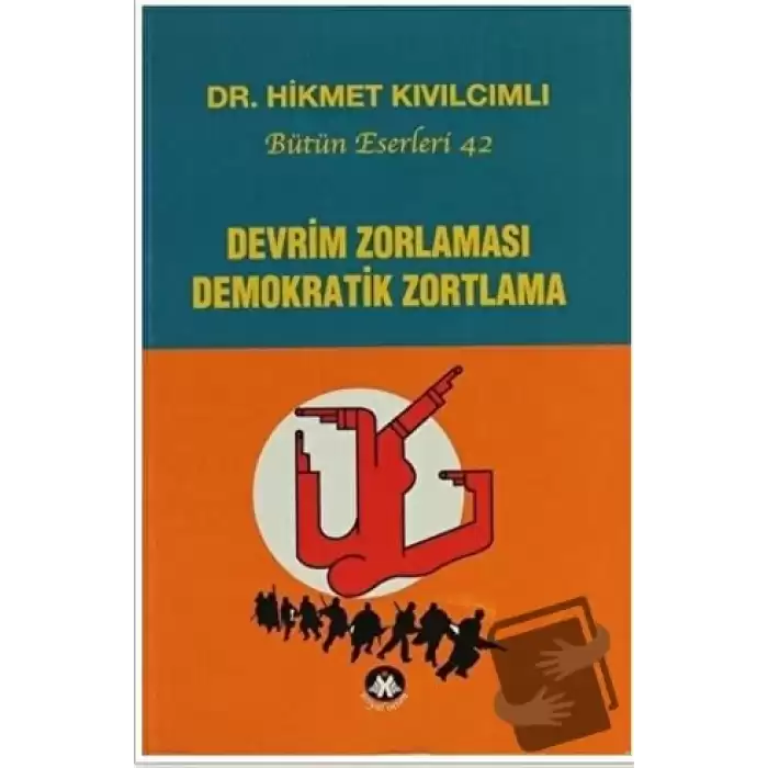 Devrim Zorlaması Demokratik Zortlama