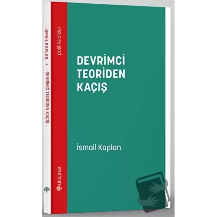 Devrimci Teoriden Kaçış