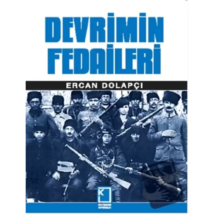 Devrimin Fedaileri (Ciltli)