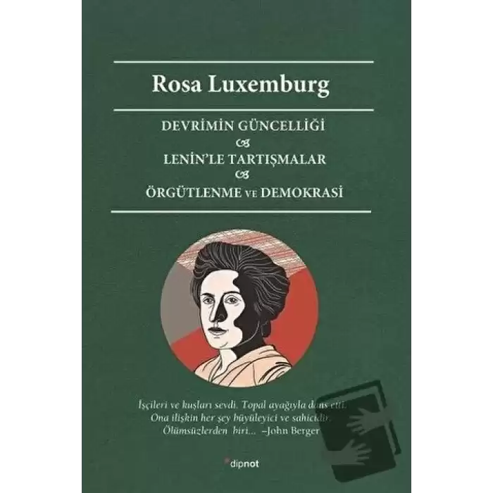 Devrimin Güncelliği - Lenin’le Tartışmalar - Örgütlenme ve Demokrasi