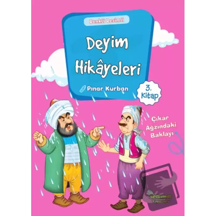 Deyim Hikayeleri - Çıkar Ağzında ki Baklayı