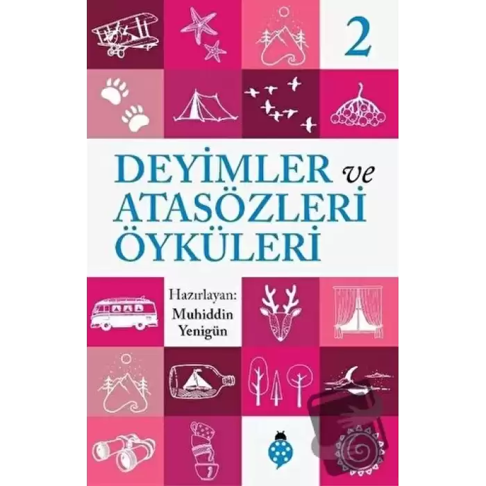 Deyimler ve Atasözleri Öyküleri - 2