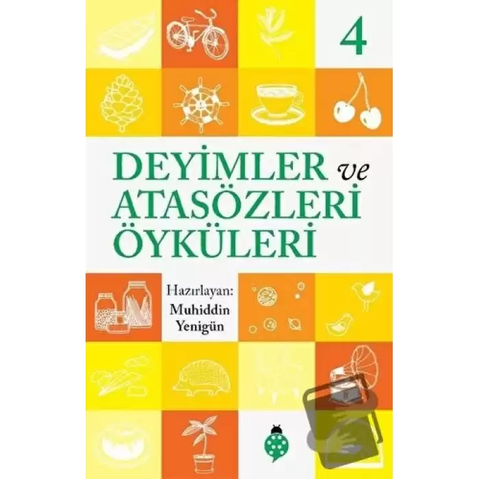 Deyimler ve Atasözleri Öyküleri - 4