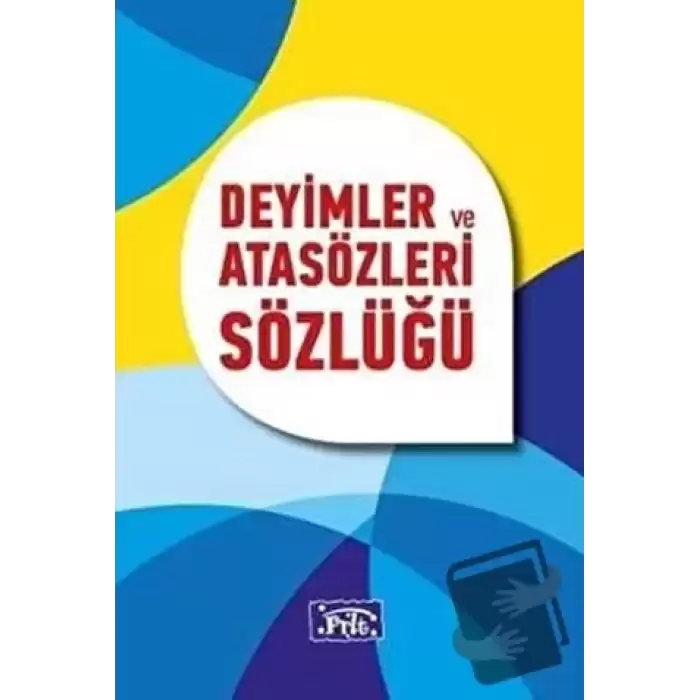 Deyimler ve Atasözleri Sözlüğü