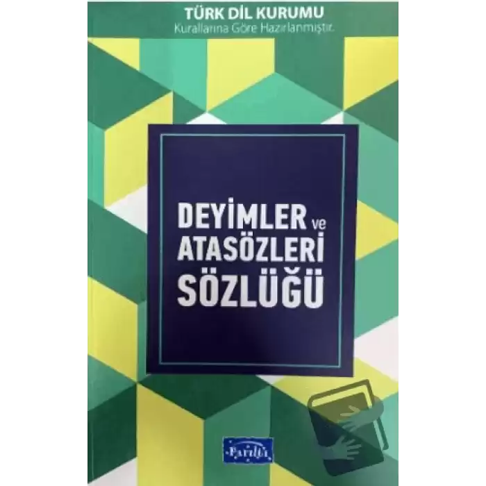 Deyimler ve Atasözleri Sözlüğü