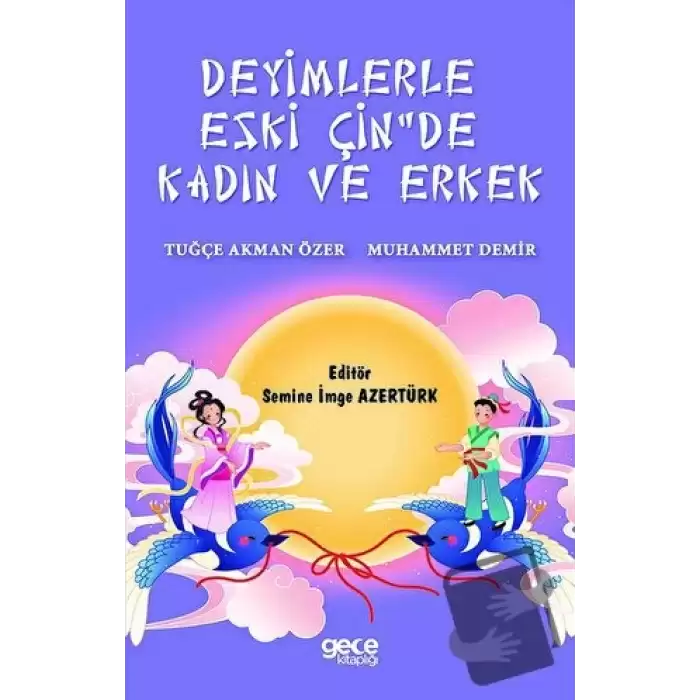 Deyimlerle Eski Çinde Kadın ve Erkek