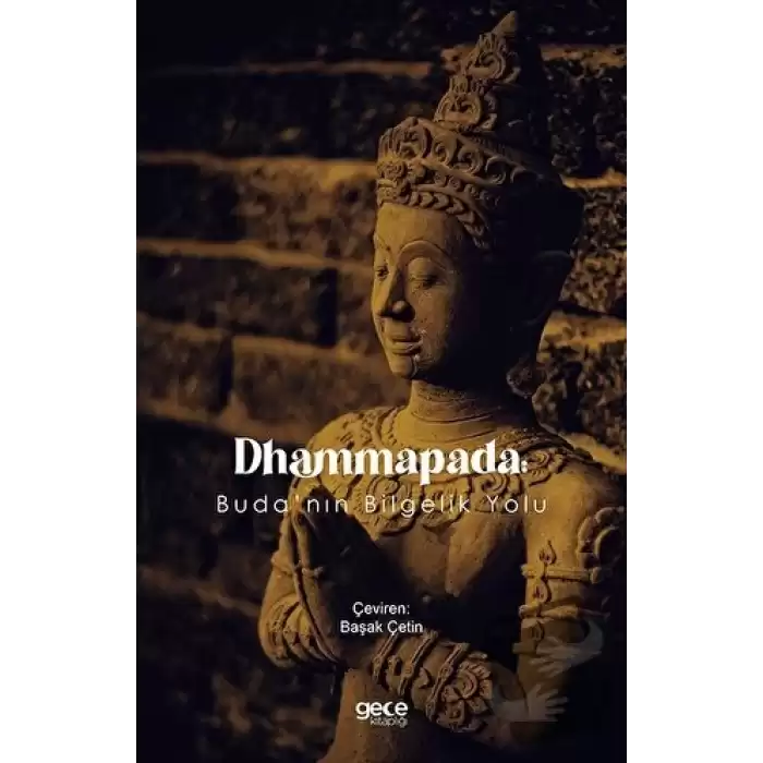 Dhammapada: Budanın Bilgelik Yolu