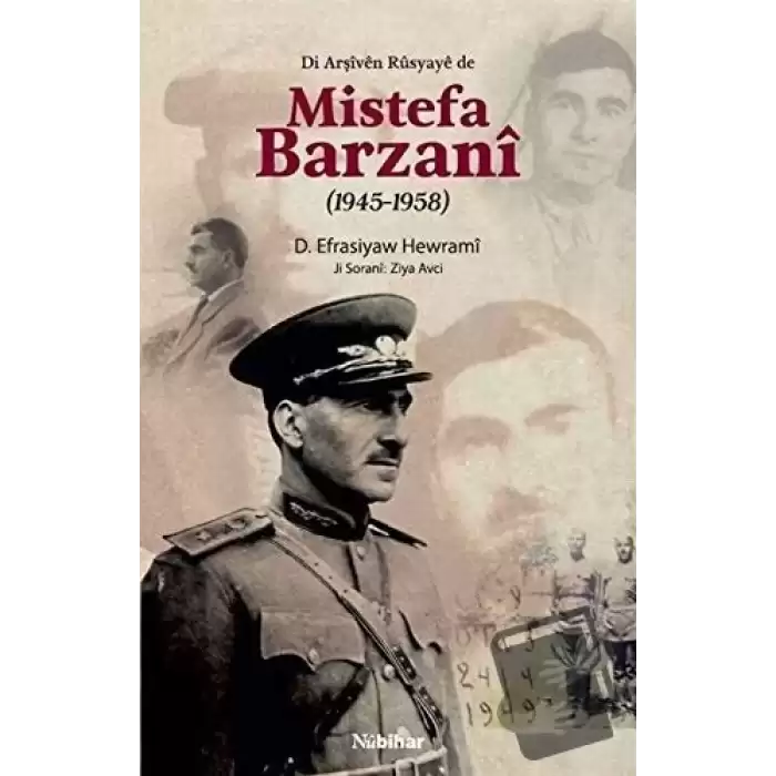 Di Arşiven Rusyaye de Mistefa Barzani (1945-1958)