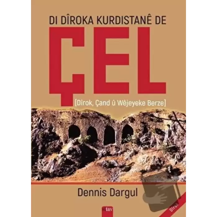 Di Diroka Kürdistane De Çel