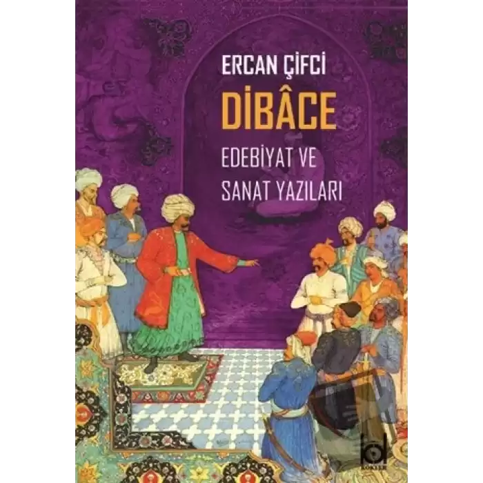 Dibace Edebiyat ve Sanat Yazıları