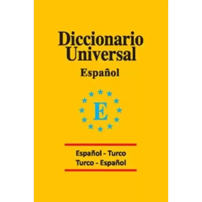 Diccionario Universal Espanol - Turco / Turco - Espanol