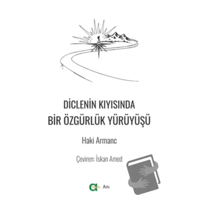 Diclenin Kıyısında Bir Özgürlük Yürüyüşü