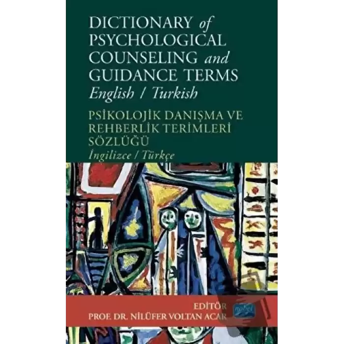 Dictionary of Psychological Counseling and Guidance Terms - Psikolojik Danışma ve Rehberlik Terimleri Sözlüğü