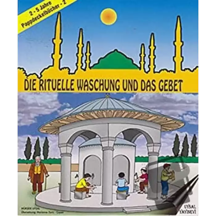 Die Rituelle Waschung und Das Gebet - 2