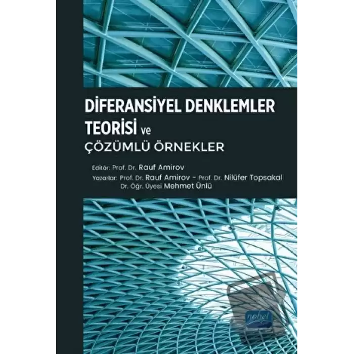 Diferansiyel Denklemler Teorisi ve Çözümlü Örnekler