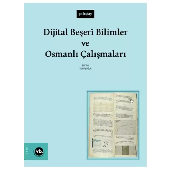 Dijital Beşeri Bilimler ve Osmanlı Çalışmaları