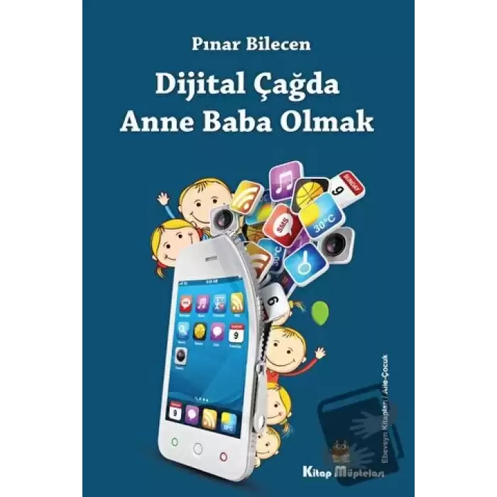 Dijital Çağda Anne Baba Olmak