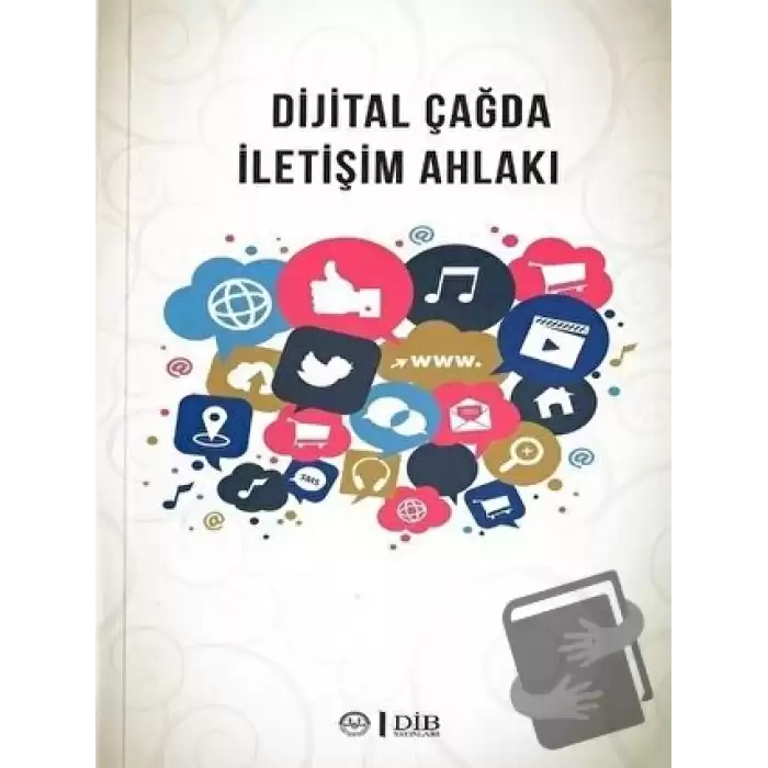 Dijital Çağda İletişim Ahlakı