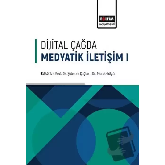 Dijital Çağda Medyatik İletişim - 1