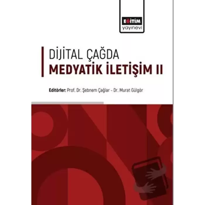 Dijital Çağda Medyatik İletişim II