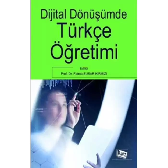 Dijital Dönüşümde Türkçe Öğretimi