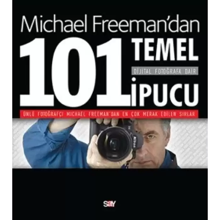 Dijital Fotoğrafa Dair 101 Temel İpucu