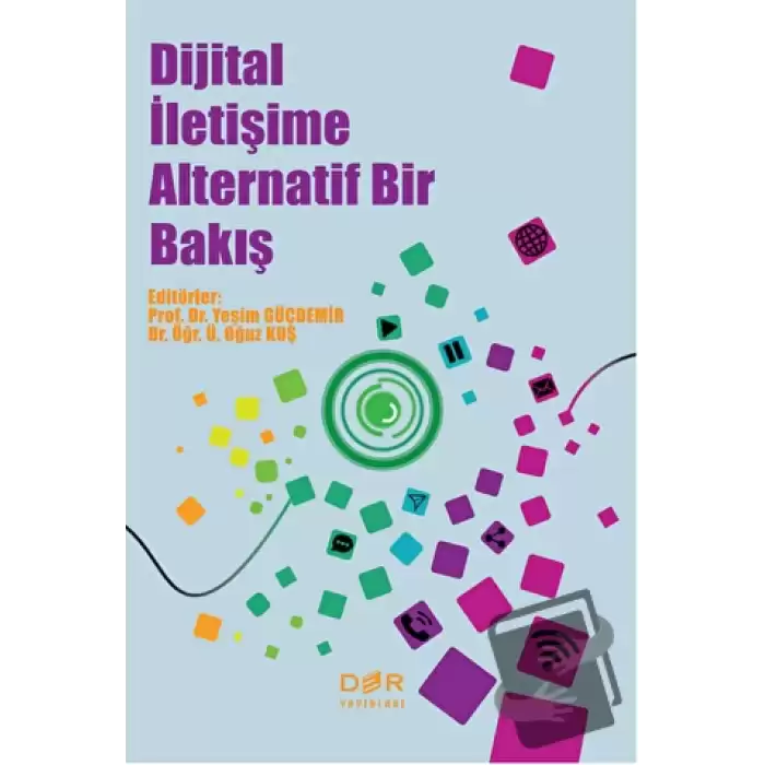 Dijital İletişime Alternatif Bir Bakış