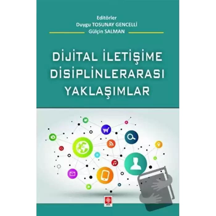 Dijital İletişime Disiplinlerarası Yaklaşım