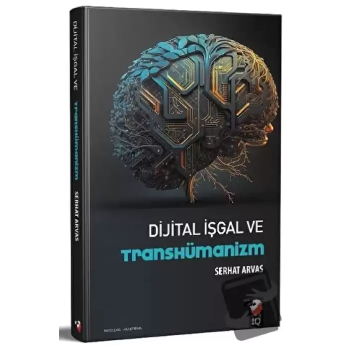 Dijital İşgal ve Transhümanizm